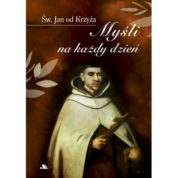 Myśli na każdy dzień – św. Jan od Krzyża